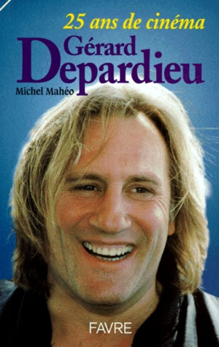 Emprunter GERARD DEPARDIEU. 25 ans de cinéma livre