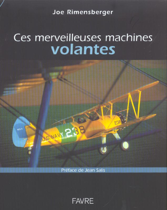 Emprunter Ces merveilleuses machines volantes livre