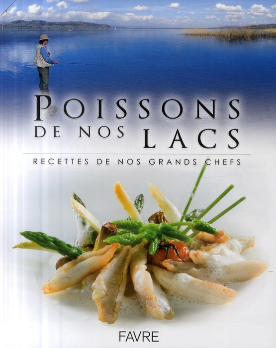 Emprunter Poissons de nos lacs. Recettes de nos grands chefs livre
