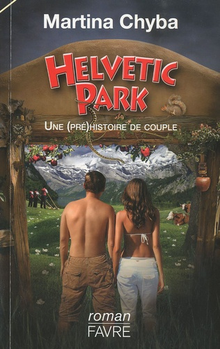 Emprunter Helvetic Park. Une (pré)histoire de couple livre