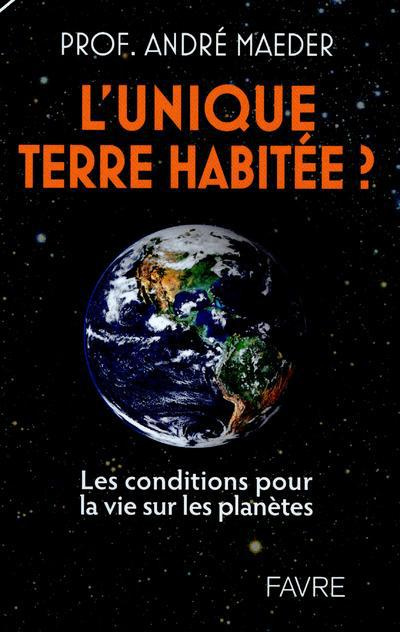Emprunter L'unique terre habitée ? Les conditions pour la vie sur les planètes livre