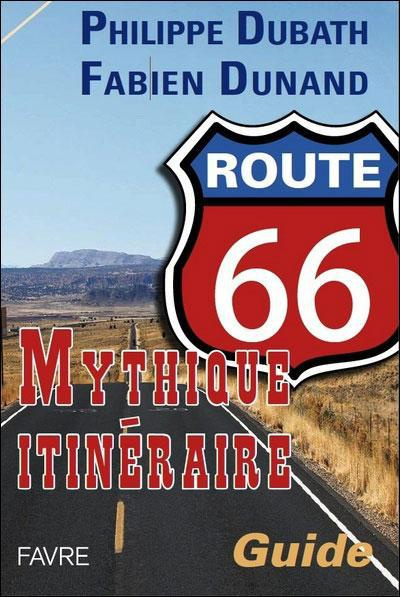 Emprunter Route 66. Mythique itinéraire livre