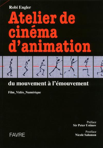 Emprunter Atelier de Cinéma d'Animation. Film, Vidéo Numérique livre