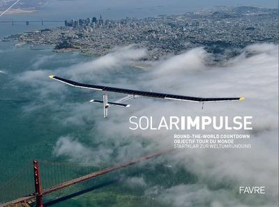 Emprunter Solar Impulse. Objectif tour du monde, Edition français-anglais-allemand livre