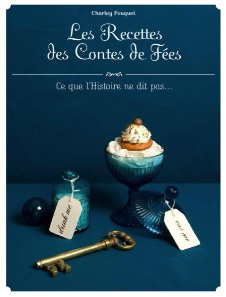 Emprunter Les Recettes des Contes de Fées. Ce que l'histoire ne dit pas... livre