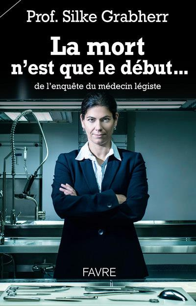 Emprunter La mort n'est que le début... de l'enquête du médecin légiste livre