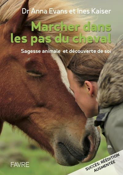 Emprunter Marcher dans les pas du cheval. Sagesse animale et découverte de soi livre