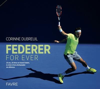 Emprunter Federer for ever. 20 ans, 20 titres en Grand Chelem, la vision d'une photographe de référence livre