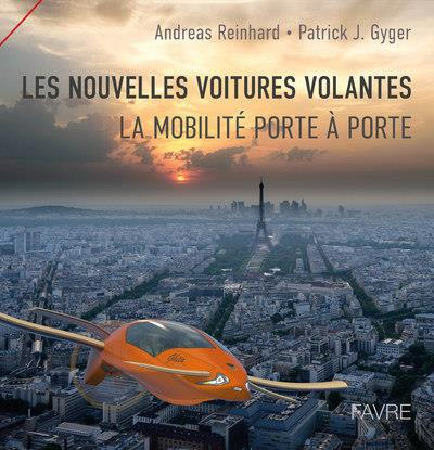Emprunter Les nouvelles voitures volantes. La mobilité porte à porte livre