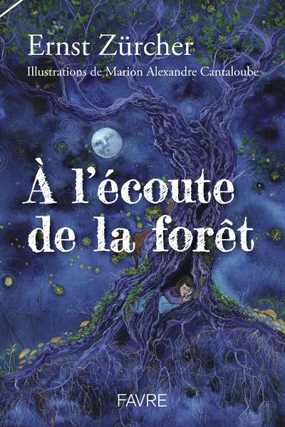 Emprunter A l'écoute de la forêt livre