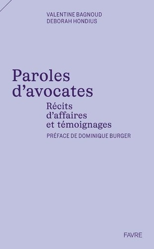 Emprunter Paroles d'avocates. Récits d'affaires et témoignages livre