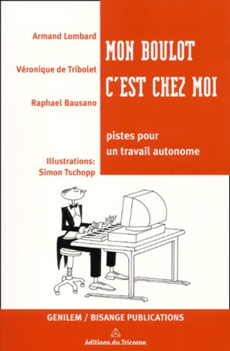Emprunter MON BOULOT C'EST CHEZ MOI livre
