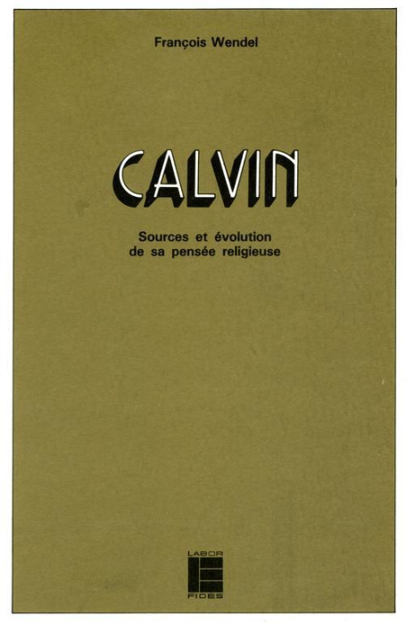Emprunter Calvin. Sources et évolution de sa pensée religeuse livre
