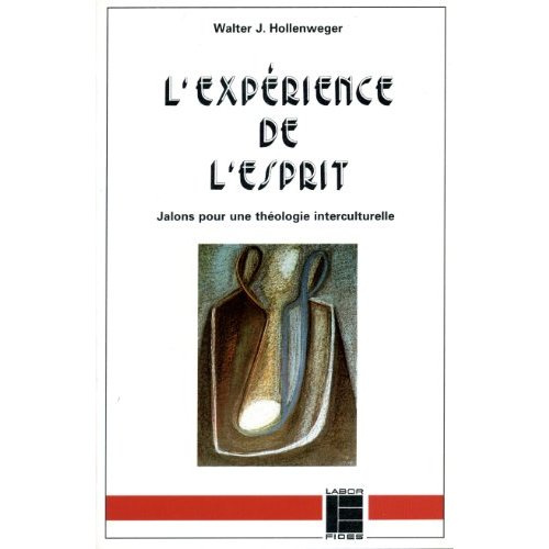 Emprunter L'EXPERIENCE DE L'ESPRIT - JALONS POUR UNE THEOLOGIE INTERCULTURELLE livre