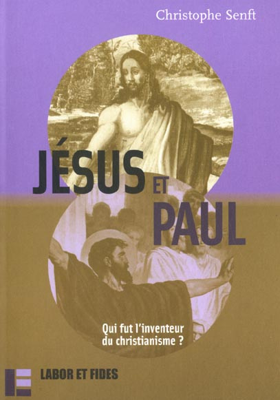 Emprunter Jésus et Paul. Qui fut l'inventeur du christianisme ? livre