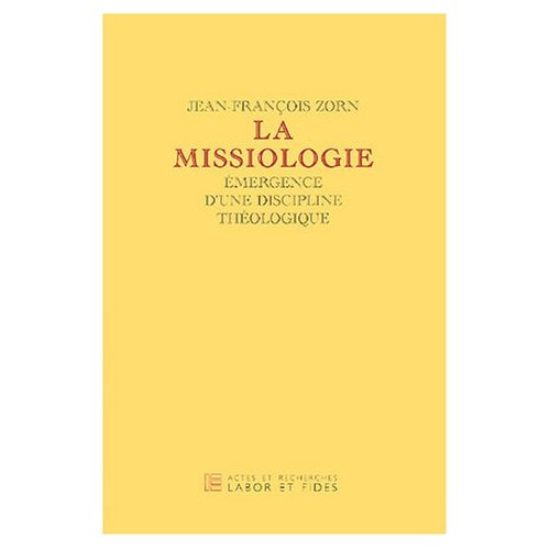 Emprunter La missiologie. Emergence d'une discipline théologique livre