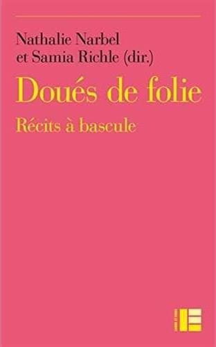 Emprunter Doués de folie. Récits à bascule livre