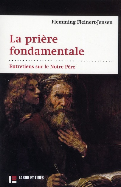 Emprunter La prière fondamentale. Entretiens sur le Notre Père livre