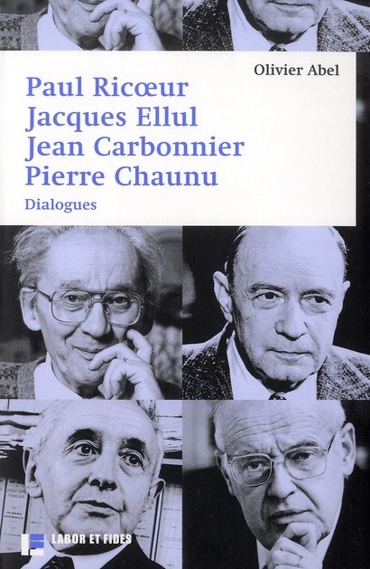 Emprunter Paul Ricoeur, Jacques Ellul, Jean Carbonnier, Pierre Chaunu. Dialogues livre