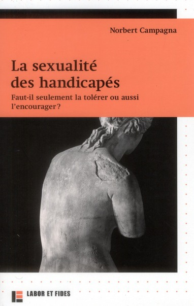 Emprunter La sexualité des handicapés / Faut-il seulement la tolérer ou aussi l'encourager ? livre