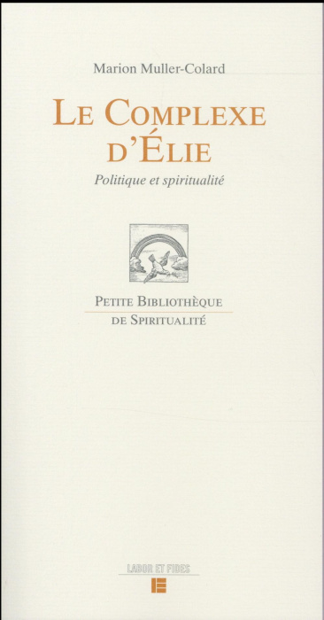 Emprunter Le complexe d'Elie. Politique et spiritualité livre