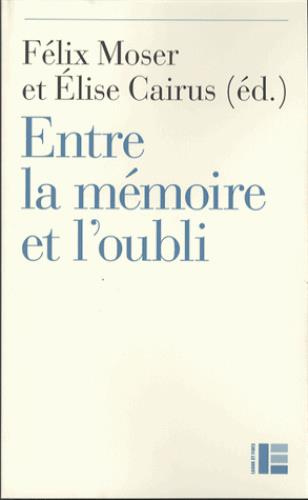 Emprunter Entre la mémoire et l'oubli : La pensée protestante aujourd'hui. Actes du colloque de fermeture de l livre