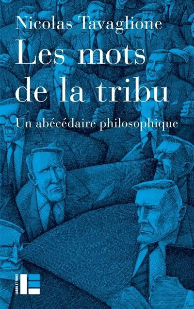 Emprunter Les mots de la tribu. Abécédaire philosophique livre