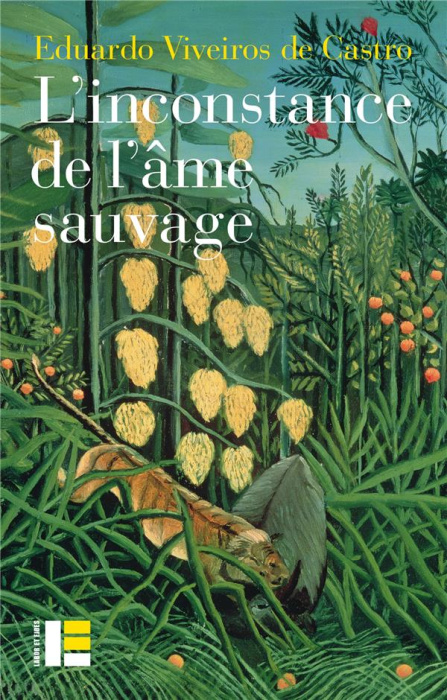 Emprunter L'inconstance de l'âme sauvage. Catholiques et cannibales dans le Brésil du XVIe siècle livre
