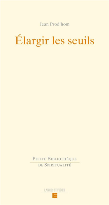 Emprunter Elargir les seuils livre