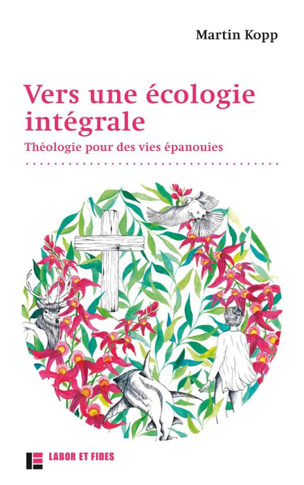 Emprunter Vers une écologie intégrale. Théologie pour des vies épanouies livre
