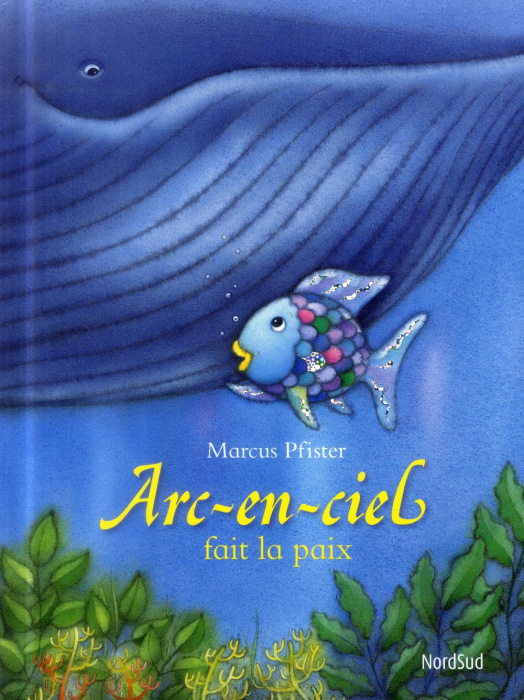 Emprunter Arc-en-Ciel : Arc-en-Ciel fait la paix livre