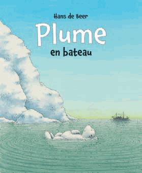 Emprunter Plume en bateau livre