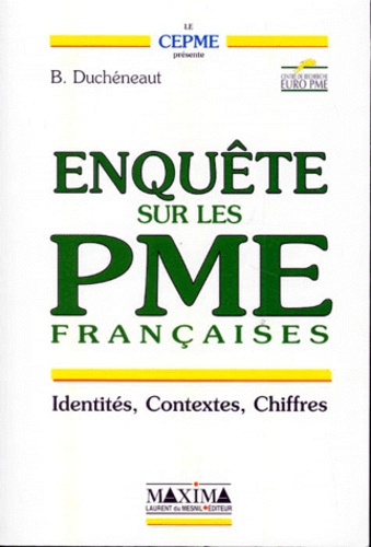 Emprunter ENQUETES SUR LES PME FRANCAISES. Identités, Contextes, Chiffres livre