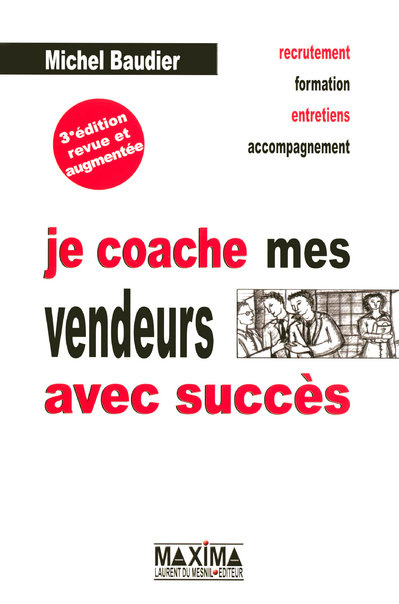Emprunter Je coache mes vendeurs avec succès. 3e édition revue et augmentée livre