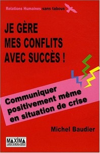 Emprunter Je gère mes conflits avec succès ! livre