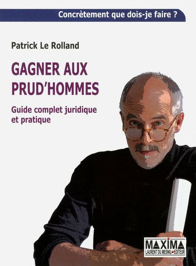 Emprunter Gagner aux prud'hommes. Guide complet juridique et pratique livre