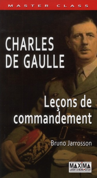 Emprunter Charles de Gaulle. Leçons de commandement livre