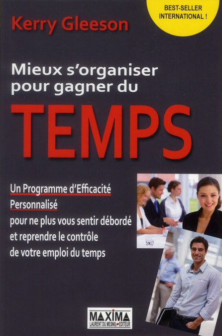 Emprunter Mieux s'organiser pour gagner du temps. Un programme d'éfficacité personnalisé livre