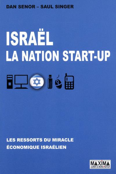 Emprunter Israël, la nation start-up. Les ressorts du miracle économique israélien, 2e édition revue et augmen livre