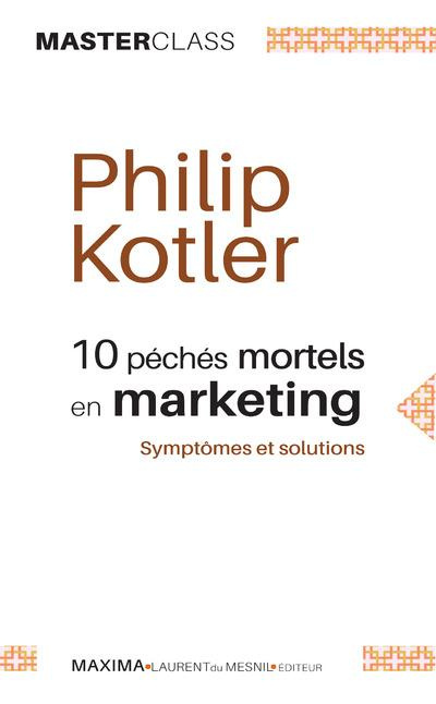 Emprunter 10 péchés mortels en marketing. Symptômes et solutions livre
