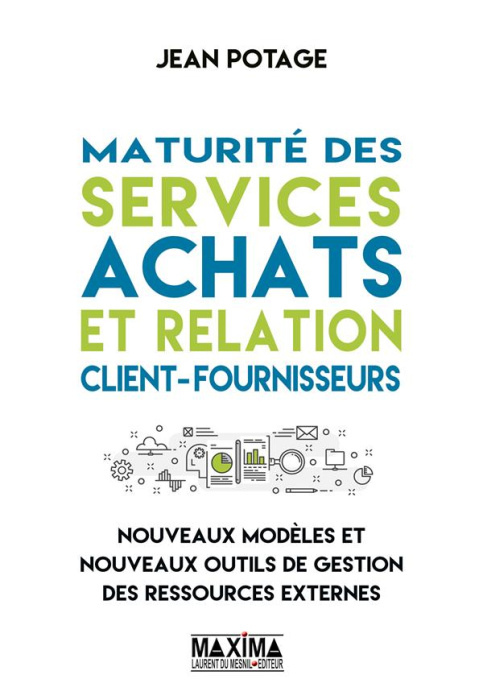 Emprunter Maturité des services achats et relation client-fournisseurs. Nouveaux modèles et nouveaux outils de livre