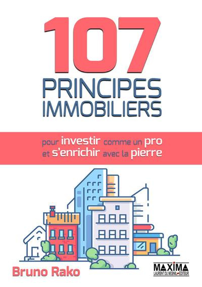 Emprunter 107 principes immobiliers pour investir comme un pro et s'enrichir avec la pierre livre