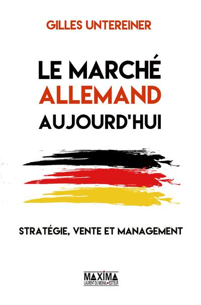 Emprunter Le marché allemand aujourd'hui. Stratégie, vente et management livre