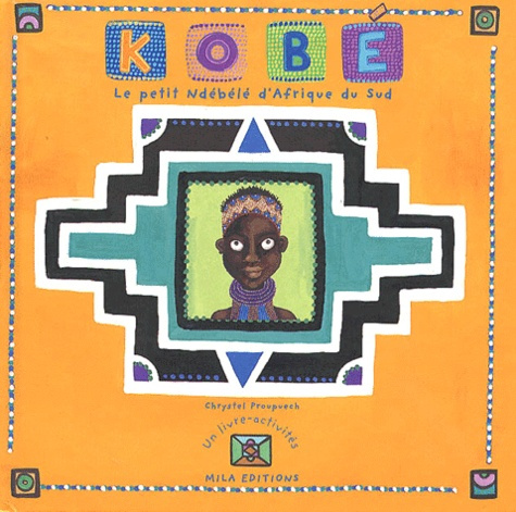 Emprunter Kobé, le petit Ndébélé d'Afrique du Sud livre