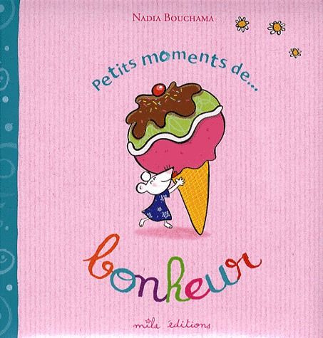 Emprunter Petits moments de... bonheur livre