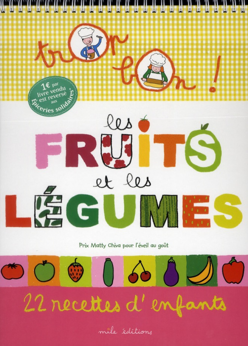 Emprunter Les fruits et les légumes. 22 recettes d'enfants livre