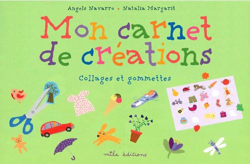 Emprunter Mon carnet de création. Gomettes et collages livre