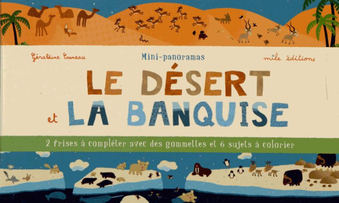 Emprunter Le désert et la banquise. Mini-panoramas livre