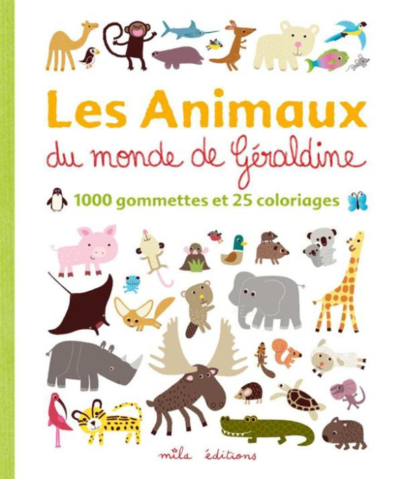 Emprunter Les Animaux du monde de Géraldine. 1000 gommettes et 25 coloriages livre