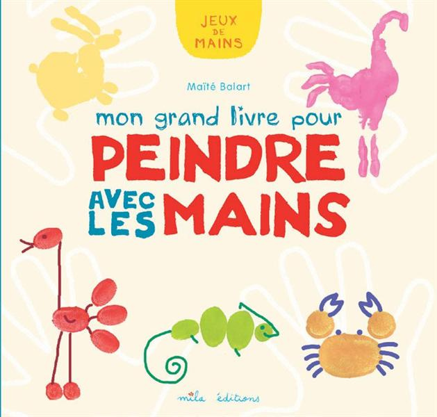 Emprunter Mon grand livre pour peindre avec les mains livre